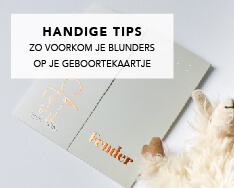 Blunders op je geboortekaartjes, zo voorkom je ze